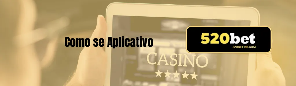 Aplicativo 520BET cassino aberto em smartphone